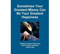 Pattimari Sheets-Diamond Quotes and Sometimes Your Greatest Misery (Tascabile)
