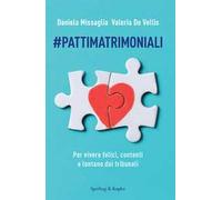#Pattimatrimoniali. Per vivere felici, contenti e lontano dai tribunali