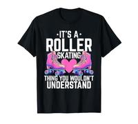Pattinaggio a rotelle Cosa Che Non capiresti Skater Maglietta