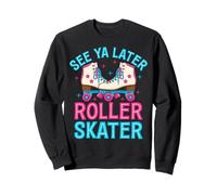 Pattinaggio a rotelle - Vedi Ya dopo Roller Skater Felpa