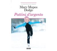 Pattini d'argento. Ediz. integrale. Con Segnalibro