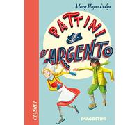 Pattini d'argento. Nuova ediz.