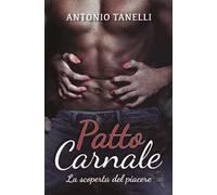 Patto carnale. La scoperta del piacere