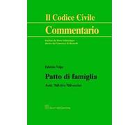 Patto di famiglia. Artt. 768 bis-768 octies