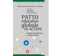 Patto educativo globale in action. Proposte di esperienze e buone pratiche