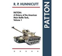 Patton: A History of the American Main Battle Tank - NUOVO
