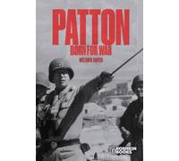 Patton: Born for War