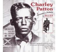 Patton,Charley - Screamin' & Hollerin' the Blue