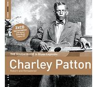 Patton Charley - The Rough Guide To Blues Legends