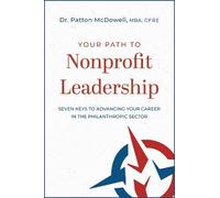 Patton McDowell Your Path to Nonprofit Leadership (Tascabile)