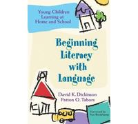 Patton O. Tabors David K. Dickinson Beginning Literacy with Language (Tascabile)