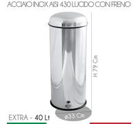 Pattumiera a pedale diametro 33xh79 cm - 40 L Extra Inox Lucido con freno per il coperchio cromo