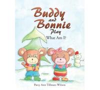 Patty Ann Tillman-Wilson Buddy and Bonnie Play (Tascabile)