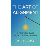 Patty Beach The Art of Alignment (Tascabile)