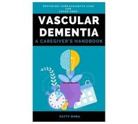 Patty Boma Vascular Dementia (Tascabile)