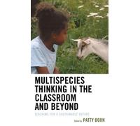 Patty Born Multispecies Thinking in the Classroom and Beyond (Copertina rigida)
