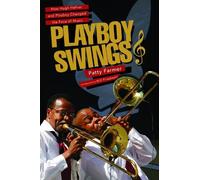 Patty Farmer Will Friedwall Playboy Swings (Copertina rigida)