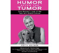 Patty Gelman Humor After the Tumor (Tascabile)
