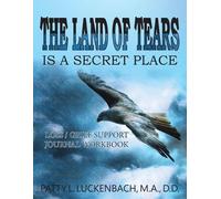 Patty L Luckenbach The Land of Tears (Tascabile)