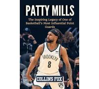 PATTY MILLS: The Inspiring Legacy of One of Basketball’s Most Influential Point Guards