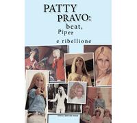 Patty Pravo: beat, Piper e ribellione di Circolo Amici Del Vinile, 2017, Youca