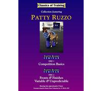 Patty Ruzzo Classics: Competition Basics, Fronts & Finishes, Variable & Unpredictable