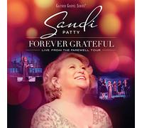 Patty, Sandi - Forever Grateful: Live From Farewell Tour