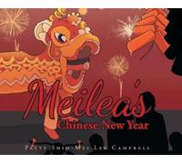 Patty Shih-Mei Lee Campbell Meilea's Chinese New Year (Copertina rigida)