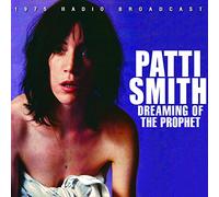 Patty Smith - Dreaming of the Prophet