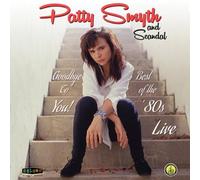 Patty Smyth and Scandal Goodbye to You: Best of the '80s Live (CD) Album