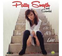 Patty Smyth and Scandal Goodbye to You: Best of the '80s Live (Vinyl LP)