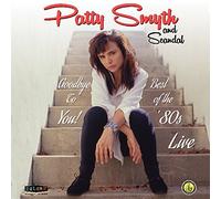 Patty Smyth & Scanda - Goodbye To You! Best Ofthe 80 S Live