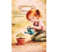 Patty the (Almost) Gardener