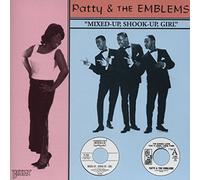 PATTY & THE EMBLEMS - PATTY & THE EMBLEMS Mixed-Up Shook-Up Girl - Memorial Album