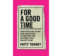 Patty Tierney For a Good Time (Tascabile)