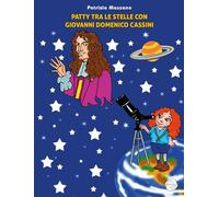 Patty tra le stelle con Giovanni Domenico Cassini