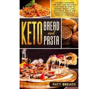 Paty Breads Keto Bread and Keto Pasta (Tascabile)
