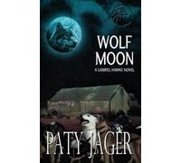 Paty Jager Wolf Moon (Tascabile)