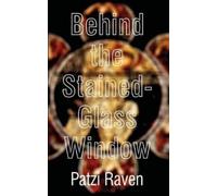Patzi Raven Behind the Stained-glass Window (Tascabile)