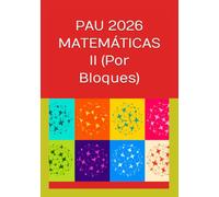 PAU 2026 MATEMÁTICAS II: Por bloques temáticos