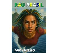 Pau Brasil: ¿Y la definición del proceso, Orden y Progreso?