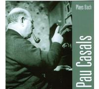PAU CASALS - Cello Suites