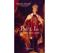 Paul 1er, le tsar mal-aimé