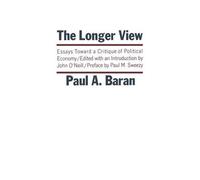 Paul A. Baran The Longer View (Tascabile)