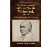 The Harvard Lectures of Alfred North Whitehead, 1924-1925: Philosophical