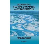 Paul A. Carling Advances in Fluvial Dynamics and Stratigraphy (Copertina rigida)
