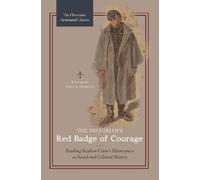Paul A. Cimbala The Historian's Red Badge of Courage (Copertina rigida)