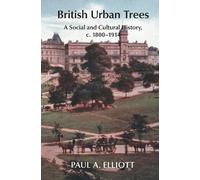 Paul A. Elliott British Urban Trees (Copertina rigida)