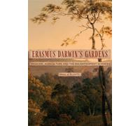 Paul A Elliott Erasmus Darwin's Gardens (Tascabile) Garden and Landscape History