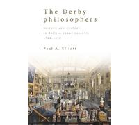 Paul A. Elliott The Derby Philosophers (Copertina rigida)
